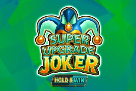 Super Upgrade Joker
